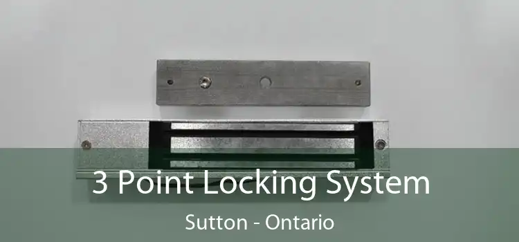 3 Point Locking System Sutton - Ontario