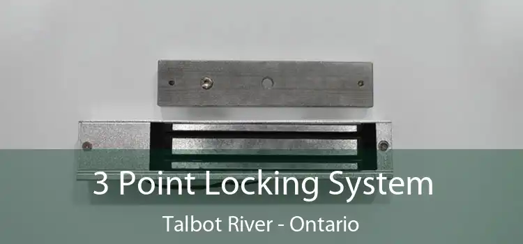 3 Point Locking System Talbot River - Ontario