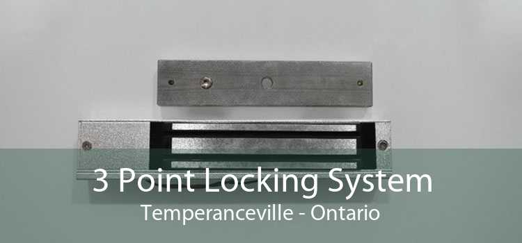 3 Point Locking System Temperanceville - Ontario