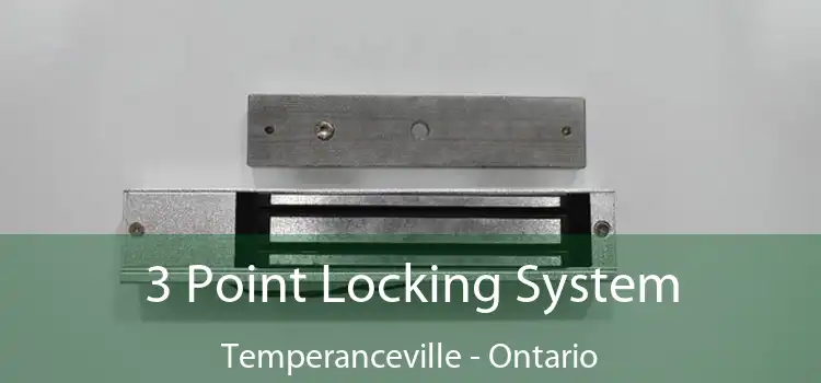 3 Point Locking System Temperanceville - Ontario