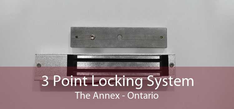 3 Point Locking System The Annex - Ontario