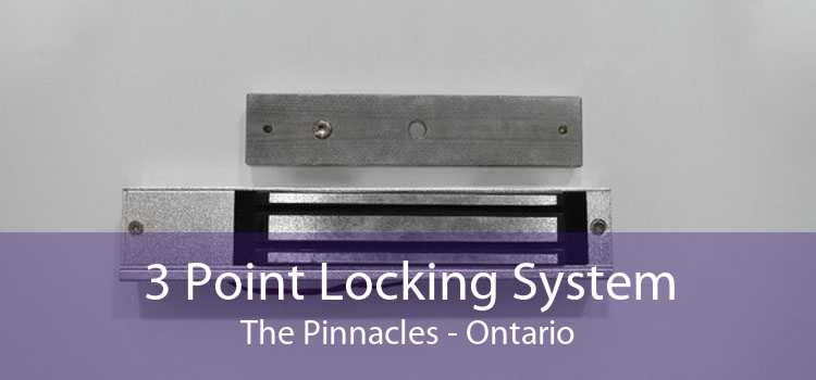 3 Point Locking System The Pinnacles - Ontario