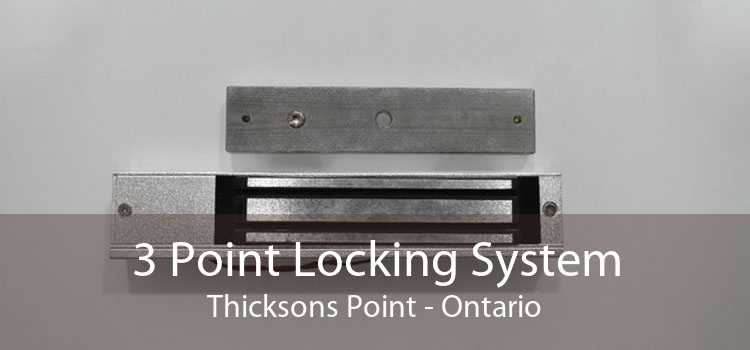 3 Point Locking System Thicksons Point - Ontario