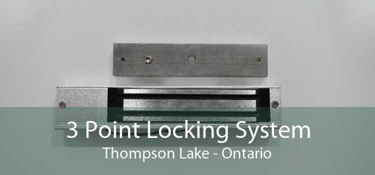 3 Point Locking System Thompson Lake - Ontario