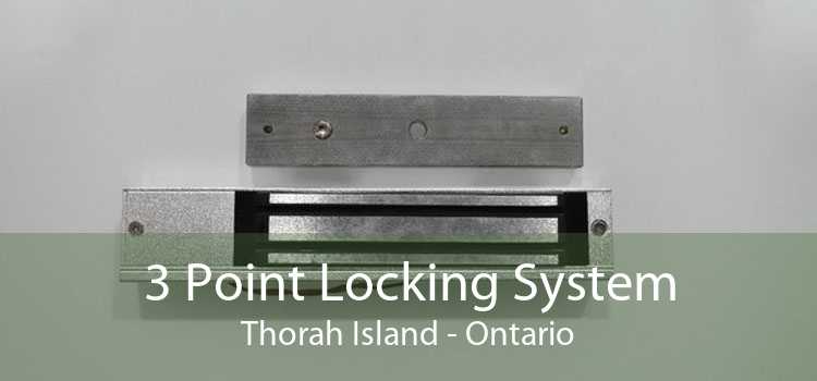3 Point Locking System Thorah Island - Ontario