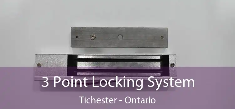 3 Point Locking System Tichester - Ontario