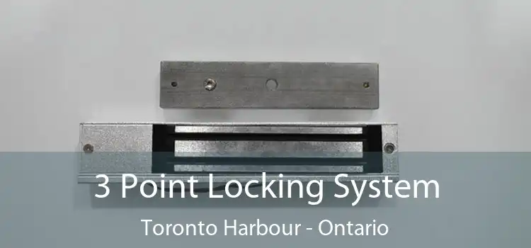 3 Point Locking System Toronto Harbour - Ontario