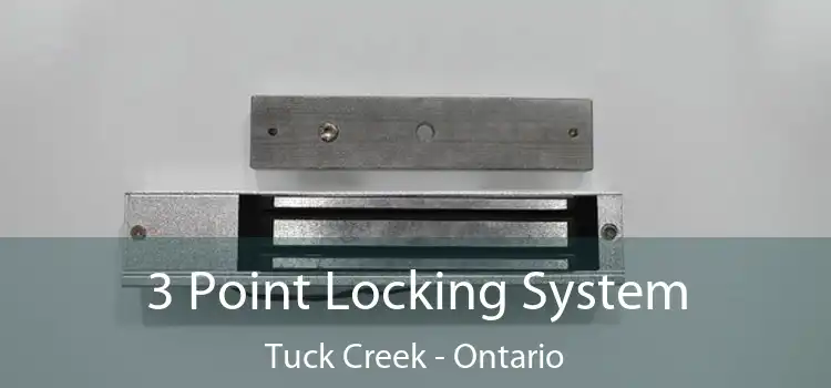 3 Point Locking System Tuck Creek - Ontario