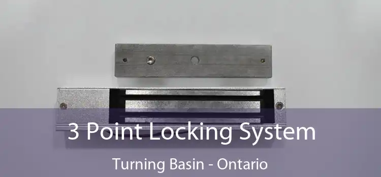 3 Point Locking System Turning Basin - Ontario