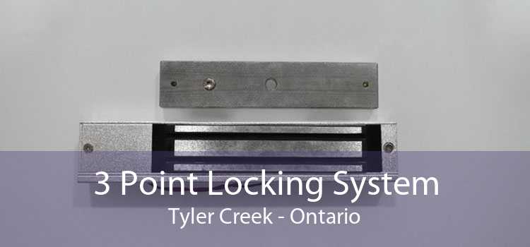 3 Point Locking System Tyler Creek - Ontario