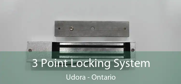 3 Point Locking System Udora - Ontario