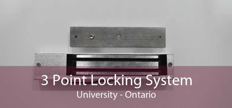 3 Point Locking System University - Ontario