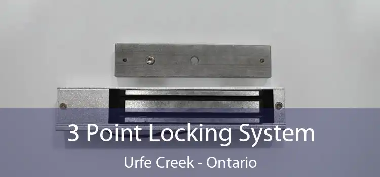 3 Point Locking System Urfe Creek - Ontario