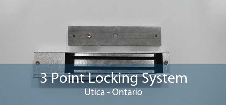 3 Point Locking System Utica - Ontario