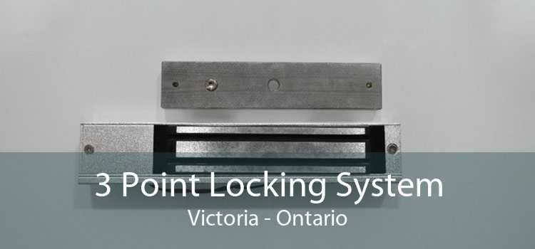 3 Point Locking System Victoria - Ontario