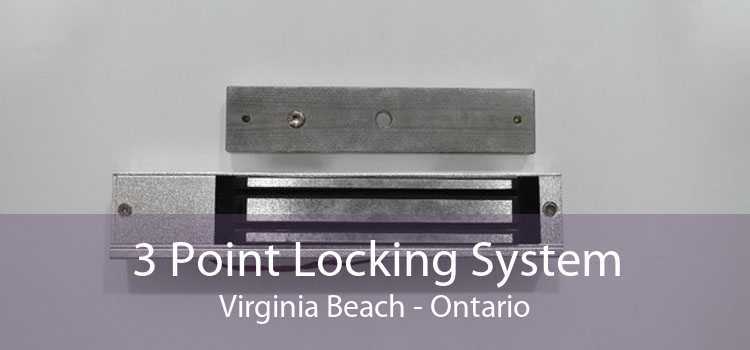 3 Point Locking System Virginia Beach - Ontario