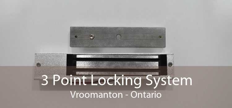 3 Point Locking System Vroomanton - Ontario