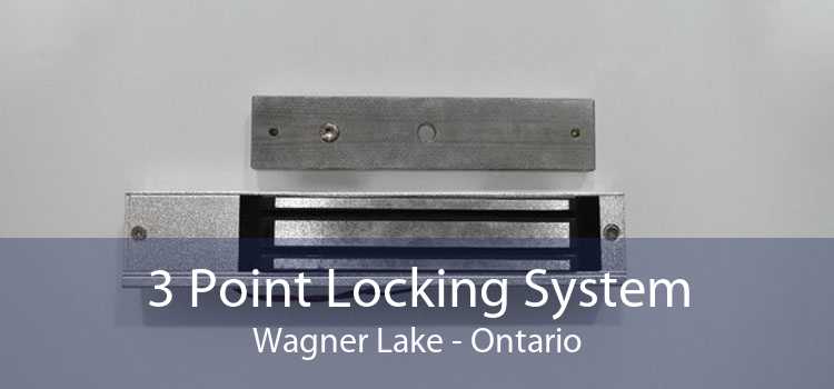 3 Point Locking System Wagner Lake - Ontario