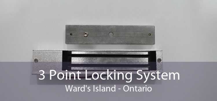 3 Point Locking System Ward's Island - Ontario