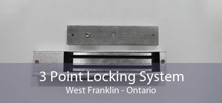 3 Point Locking System West Franklin - Ontario