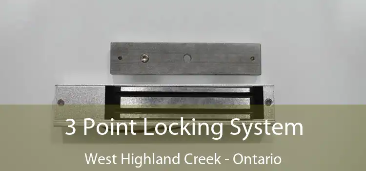 3 Point Locking System West Highland Creek - Ontario