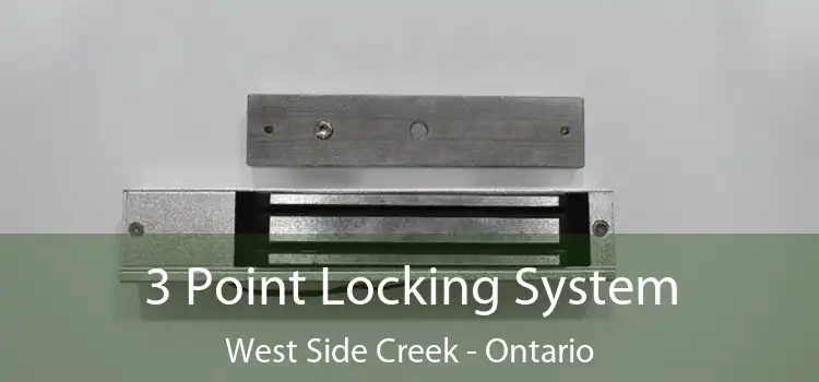 3 Point Locking System West Side Creek - Ontario