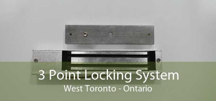 3 Point Locking System West Toronto - Ontario