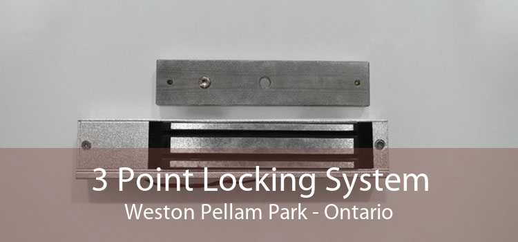 3 Point Locking System Weston Pellam Park - Ontario