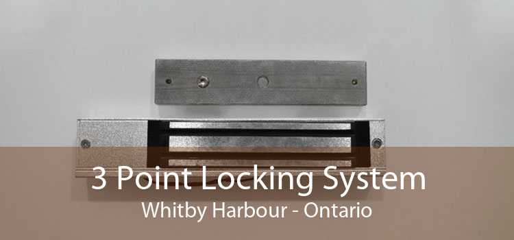 3 Point Locking System Whitby Harbour - Ontario
