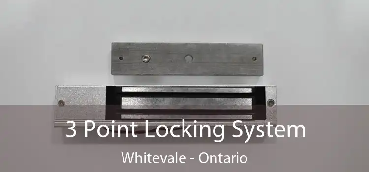3 Point Locking System Whitevale - Ontario