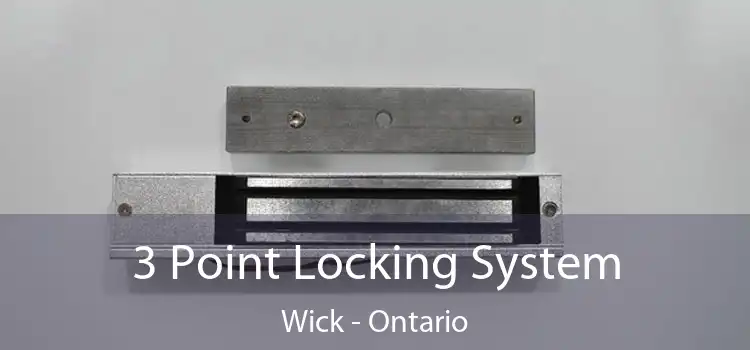 3 Point Locking System Wick - Ontario