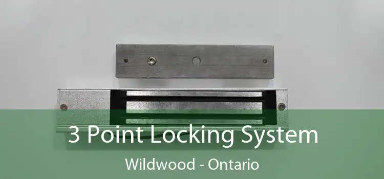 3 Point Locking System Wildwood - Ontario