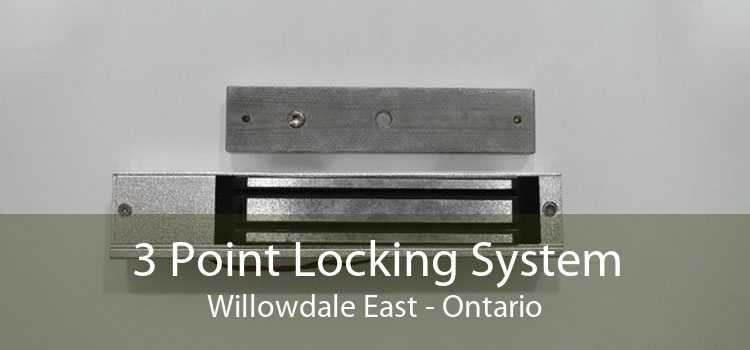 3 Point Locking System Willowdale East - Ontario