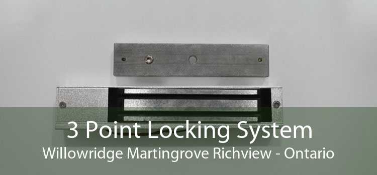 3 Point Locking System Willowridge Martingrove Richview - Ontario