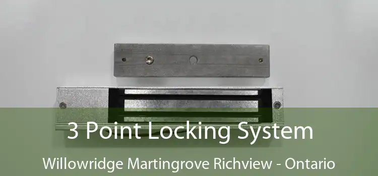 3 Point Locking System Willowridge Martingrove Richview - Ontario