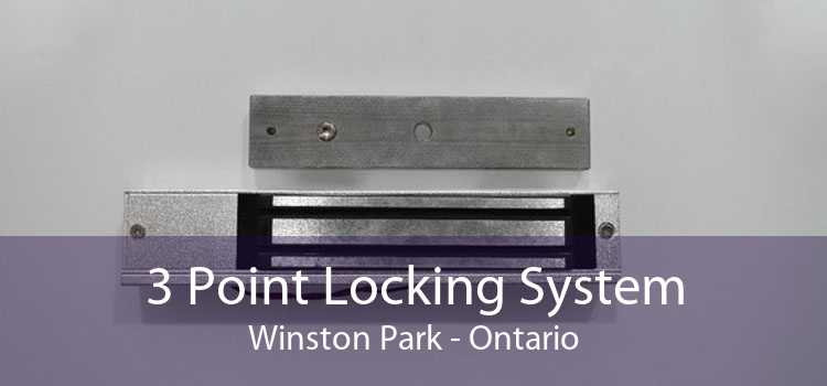 3 Point Locking System Winston Park - Ontario