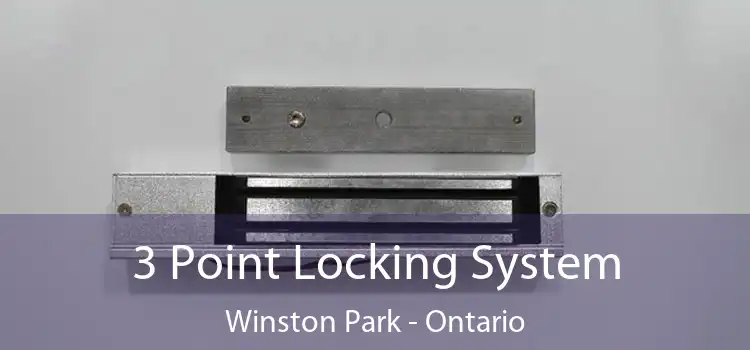 3 Point Locking System Winston Park - Ontario