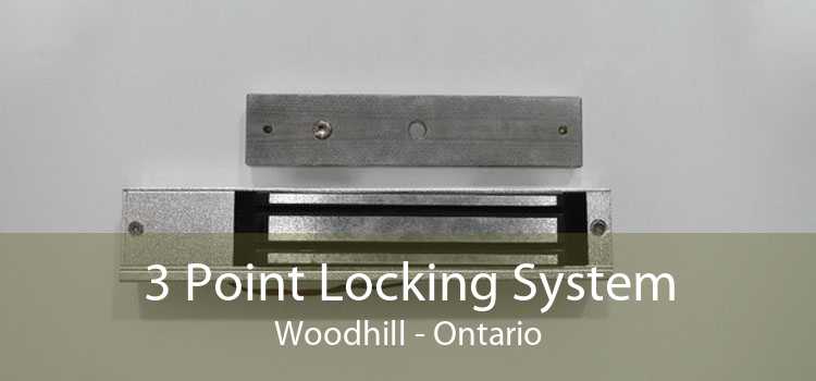 3 Point Locking System Woodhill - Ontario