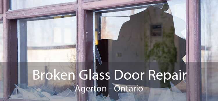 Broken Glass Door Repair Agerton - Ontario