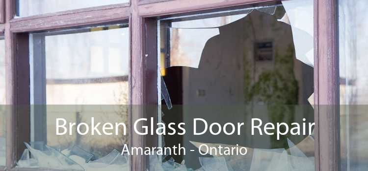 Broken Glass Door Repair Amaranth - Ontario