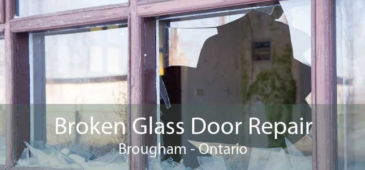 Broken Glass Door Repair Brougham - Ontario