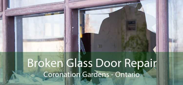 Broken Glass Door Repair Coronation Gardens - Ontario