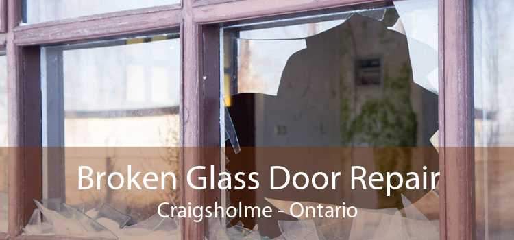 Broken Glass Door Repair Craigsholme - Ontario