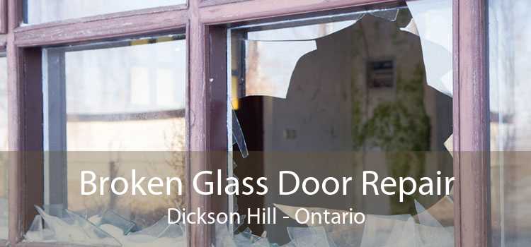 Broken Glass Door Repair Dickson Hill - Ontario