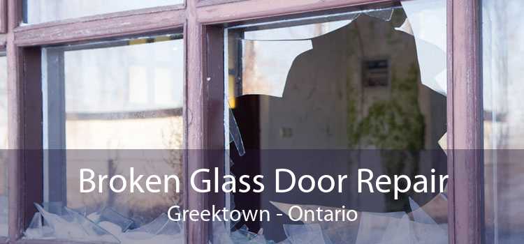 Broken Glass Door Repair Greektown - Ontario