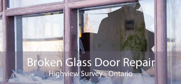 Broken Glass Door Repair Highview Survey - Ontario