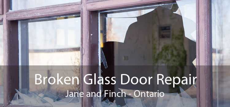 Broken Glass Door Repair Jane and Finch - Ontario