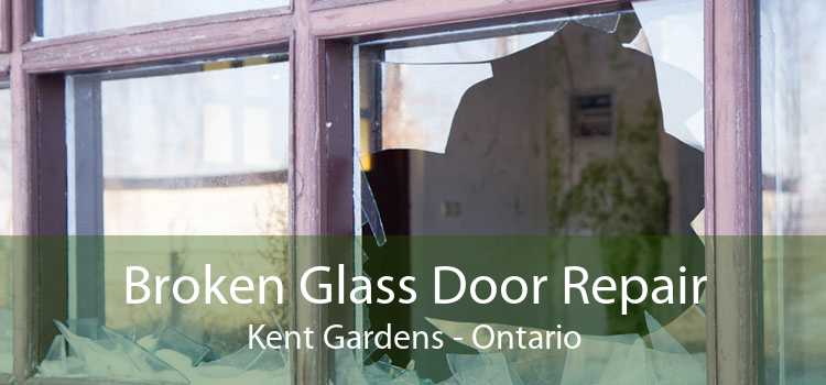 Broken Glass Door Repair Kent Gardens - Ontario