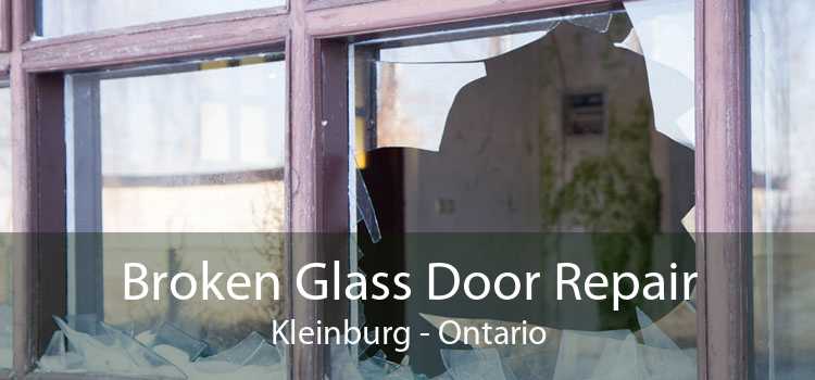 Broken Glass Door Repair Kleinburg - Ontario