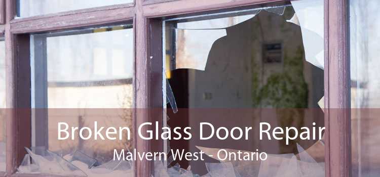 Broken Glass Door Repair Malvern West - Ontario